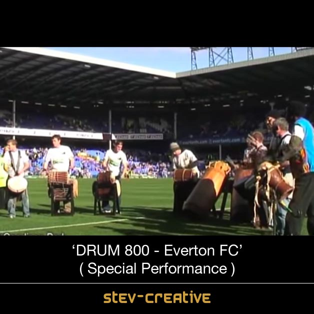 Drum 800 - Everton FC - Special Performance - Link