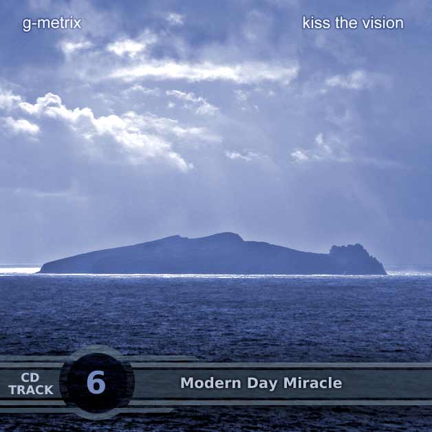 G-Metrix - Modern Day Miracle - Link